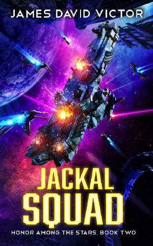 [Honor Among the Stars 02] • Jackal Squad